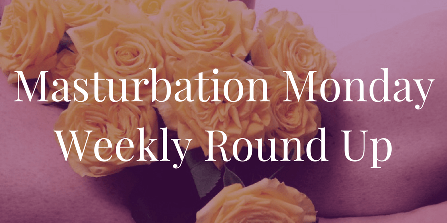 Top 3 Picks for Masturbation Monday Week 157