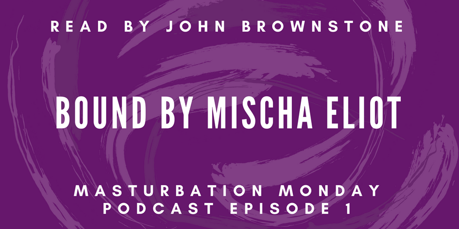episode 1 of Masturbation Monday podcast