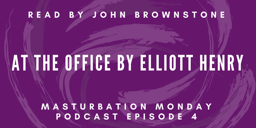Masturbation Monday podcast episode 4