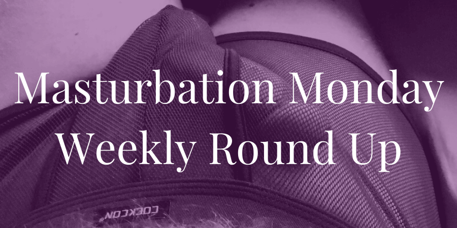 round-up for Masturbation Monday week 270 by kisungura, penis image by Elliott Henry